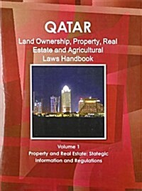 Qatar Land Ownership and Agriculture Laws Handbook (Paperback)