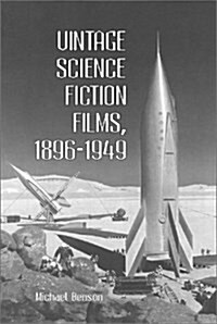 Vintage Science Fiction Films, 1896-1949 (Paperback)