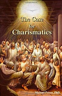 The Case For Charismatics (Paperback)