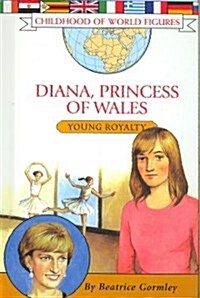 Diana, Princess of Wales: Young Royalty (Library)