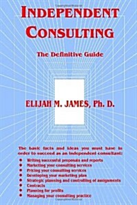 Independent Consulting (Paperback)