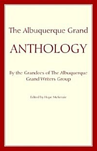 The Albuquerque Grand Anthology (Paperback)