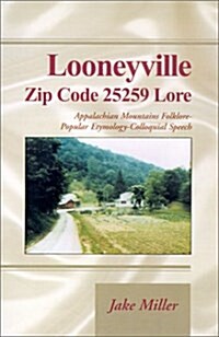 Looneyville Zip Code 25259 Lore (Hardcover)