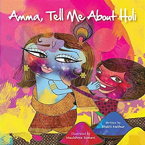 Amma Tell Me About Holi! (Paperback)