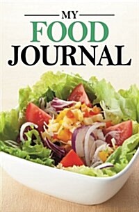 My Food Journal (Paperback, JOU)