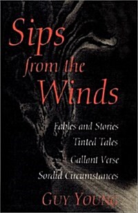 Sips from the Winds (Paperback)