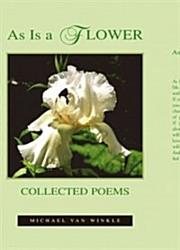As Is A Flower (Hardcover)