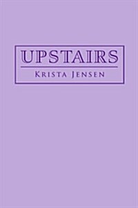 Upstairs (Paperback)