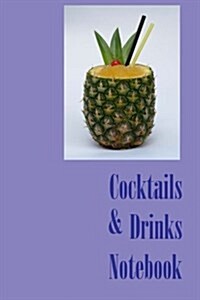 Cocktails & Drinks Notebook (Paperback)