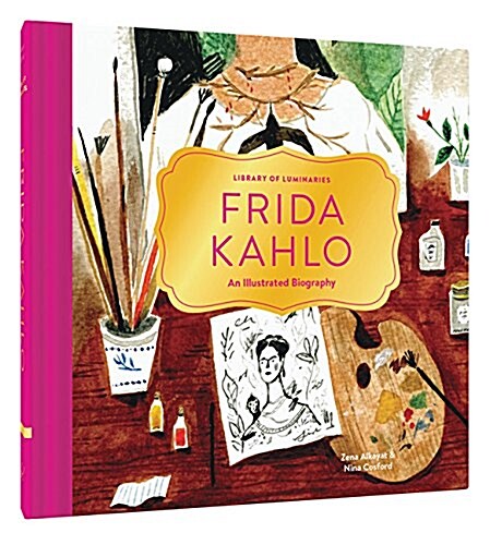 Library of Luminaries: Frida Kahlo: An Illustrated Biography (Hardcover)