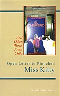 Open Letter to Pinochet / Miss Kitty (Paperback)