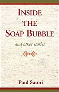 Inside the Soap Bubble (Hardcover)