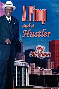 A Pimp and a Hustler (Hardcover)