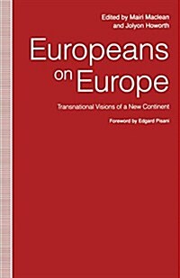 Europeans on Europe : Transnational Visions of a New Continent (Paperback)