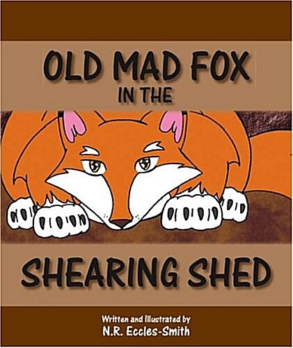 Old Mad Fox In The Shearing Shed (Paperback)