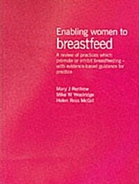 Enabling Women to Breastfeed (Paperback)