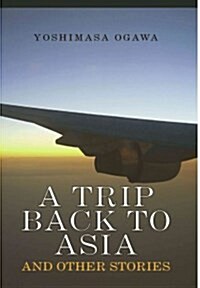 A Trip Back to Asia (Paperback)