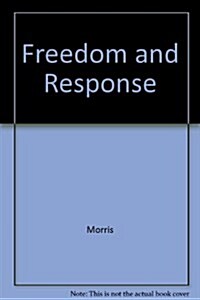 Freedom and Responsibility: Readings in Philosophy and Law (Hardcover)