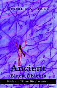 Ancient Black Objects (Paperback)