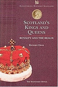 Scotlands Kings and Queens (Paperback)