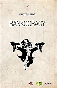 Bankocracy (Paperback)
