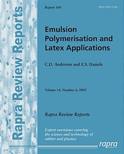 Emulsion Polymerisation and Latex Applications (Paperback)
