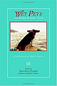 Wet Pets and Other Watery Tales (Paperback)