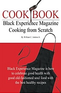 Cook Book - Black Experience Magazine (Paperback)