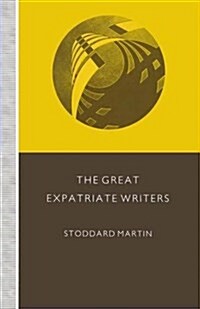 The Great Expatriate Writers (Paperback)