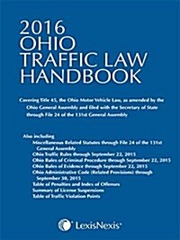 Ohio Traffic Law Handbook 2016 (Paperback)