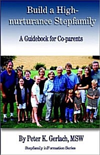 Build a High-Nurturance Stepfamily (Hardcover)