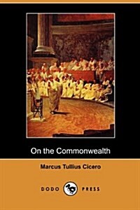 On the Commonwealth (Dodo Press) (Paperback)