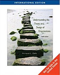 Understanding the Theory and Design of Organizations (10th Edition, Paperback)