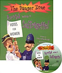 [The Danger Zone] Avoid Being a Suffragette! (Book + Audio CD) (Paperback)