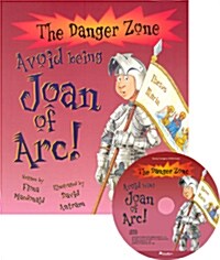 [The Danger Zone] Avoid Being Joan of Arc! (Book + Audio CD) (Paperback)