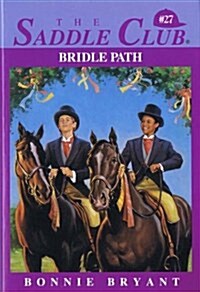 Bridle Path (Saddle Club #27) (Paperback)