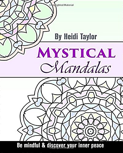 Mystical Mandalas: Be Mindful & Discover Your Inner Peace (Paperback)