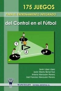 175 Juegos Para El Entrenamiento Integrado del Control En El Futbol (Paperback)