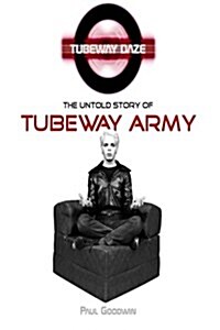 Tubeway Daze: The Untold Story of Tubeway Army (Paperback)