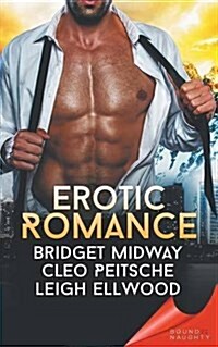 Bound to Be Naughty: Erotic Romance (Paperback)