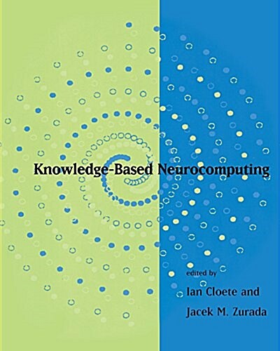 Knowledge-Based Neurocomputing (Paperback)