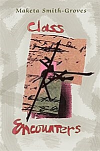 Class Encounters (Paperback)