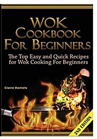 Wok Cookbook for Beginners (Hardcover)