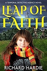 Leap of Faith : A Temporal Detective Agency Novel (Paperback, 2 New edition)