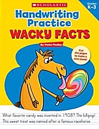 Handwriting Practice: Wacky Facts: Grades K-3 (Paperback)