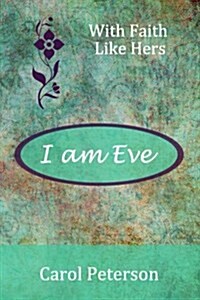 I Am Eve (Paperback)