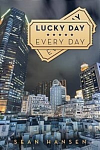 Lucky Day Every Day (Paperback)