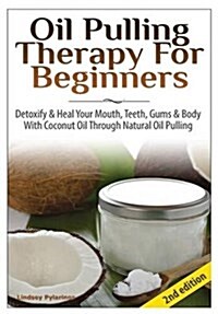 Oil Pulling Therapy for Beginners (Hardcover)
