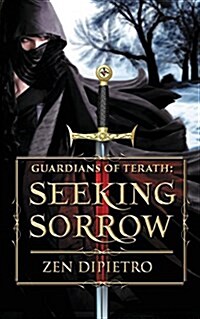 Guardians of Terath: Seeking Sorrow (Paperback)