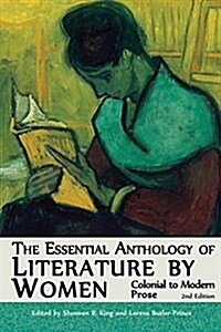 The Essential Anthology of Literature by Women: Colonial to Modern Prose (Second Edition) (Paperback, 2)